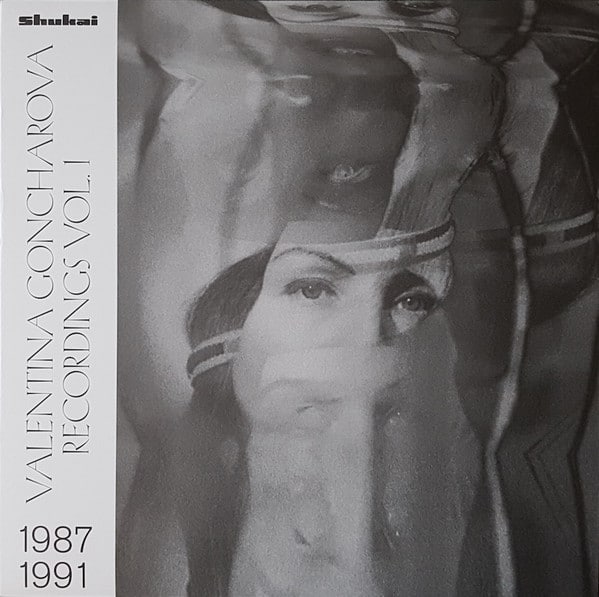 Valentina Goncharova - Recordings 1987 - 1991