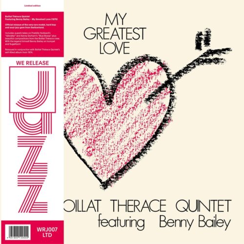 Boillat Thérace Quintet - My Greatest Love - WRJ007LTD - WE RELEASE JAZZ