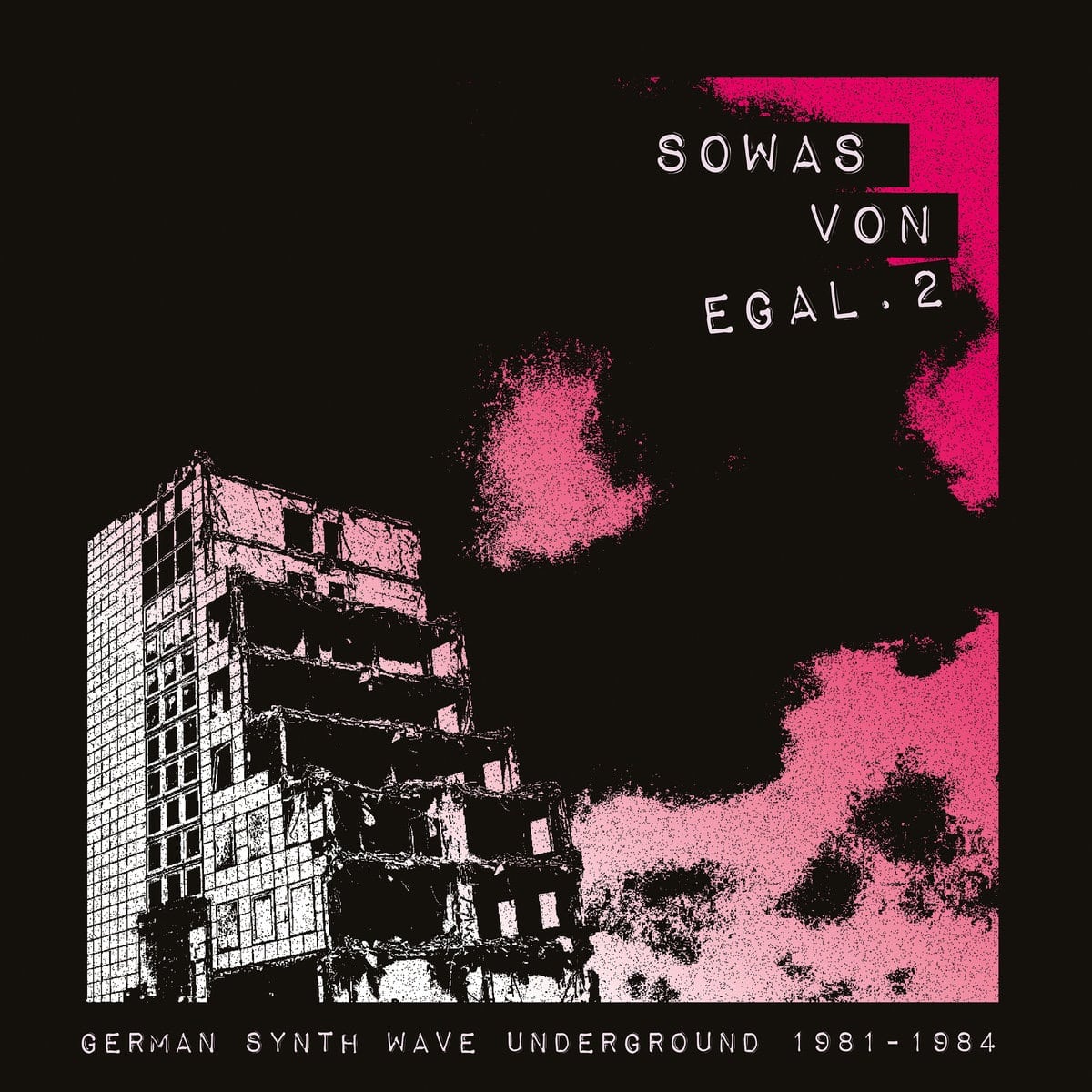 Various - Sowas Von Egal 2 (german Synth Wave Underground 1981-84 - BB356 - BUREAU B