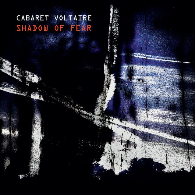 Cabaret Voltaire - Shadow Of Fear (Ltd.Ed.) - CABS30 - MUTE