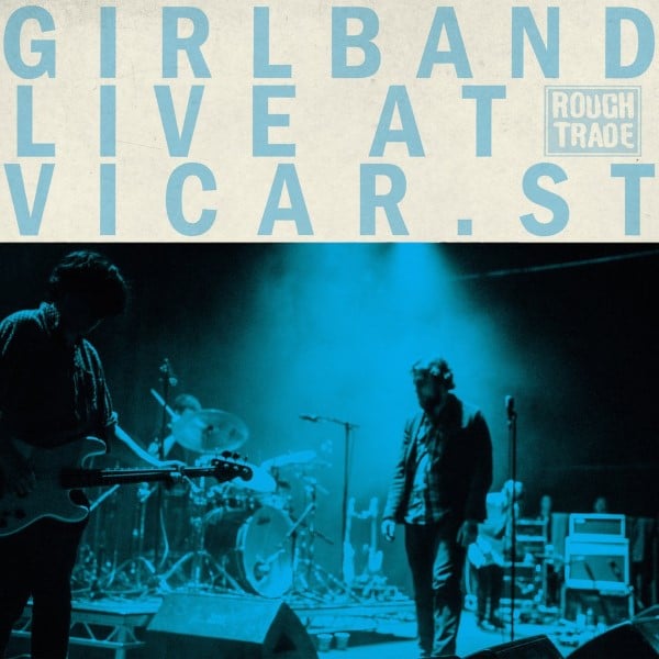 Girlband - Live At Vicar.St - RT0123LP - ROUGH TRADE