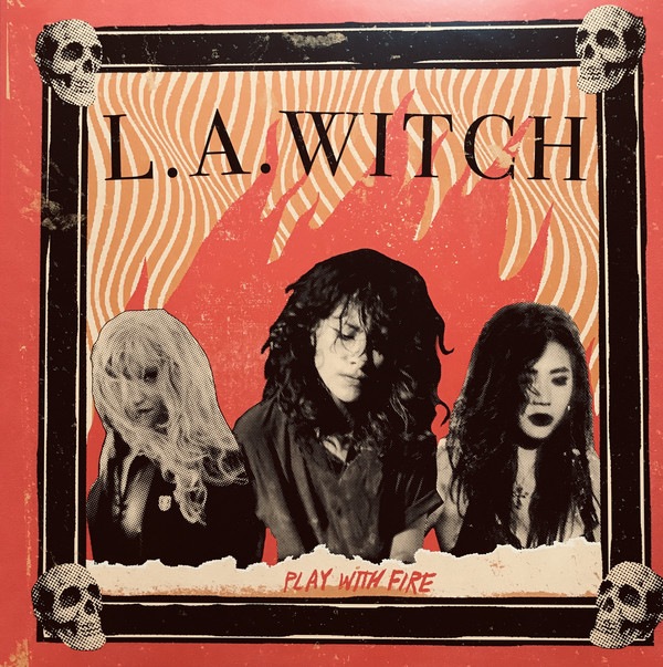 L.A Witch - Play With Fire - SSQ173LP-C1 - SUICIDE SQUEEZE