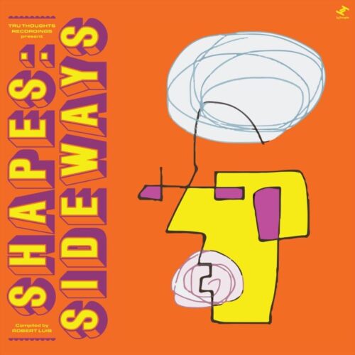 Various - Shapes: Sideways - TRULP394 - TRU THOUGHTS