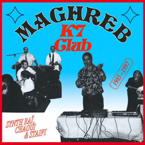Various - Maghreb K7 Club: Synth Raï