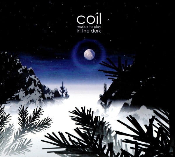 Coil - Musick To Play In The Dark - DAIS155LP - DAIS RECORDS