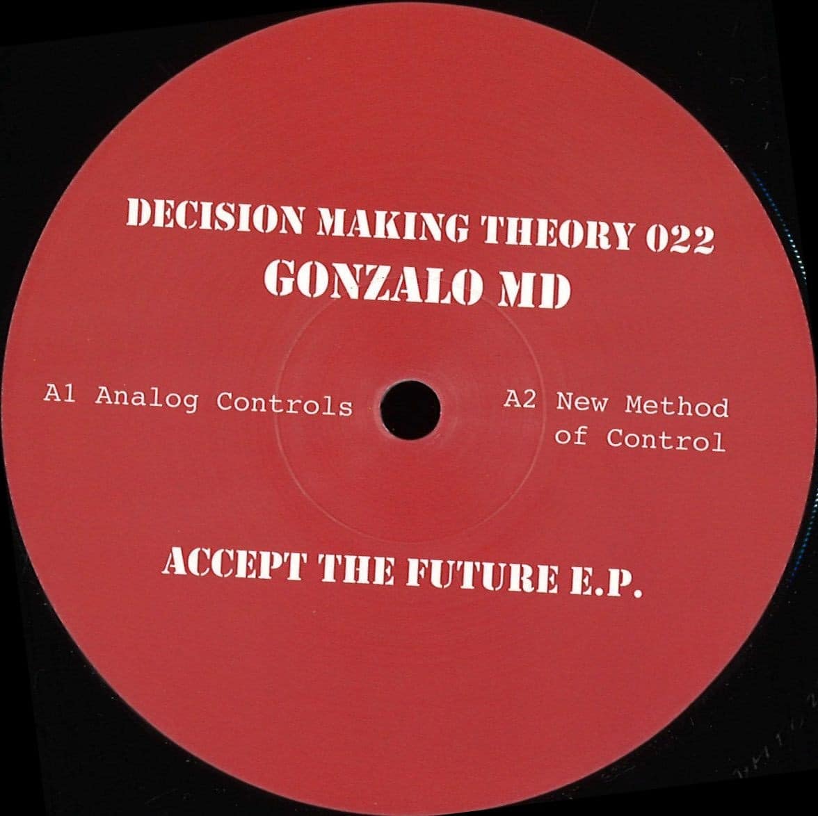 Gonzalo Md - Accept the Future E.P. - DMT022 - DECISION MAKING THEORY