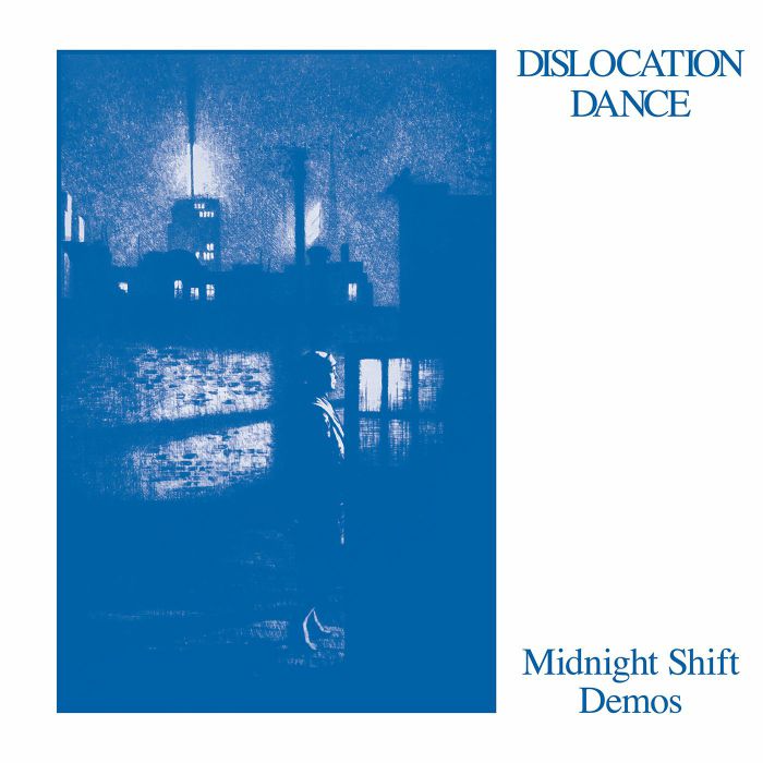 Dislocation Dance - Midnight Shift Demos - ERC111 - EMOTIONAL RESCUE