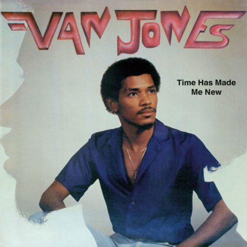 Van Jones - Time Has Made Me New - EVERLAND002 - EVERLAND