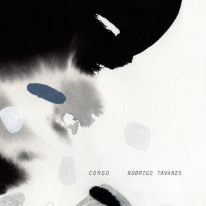 Rodrigo Tavares - Congo - HMRLP002 - HIVE MIND RECORDS