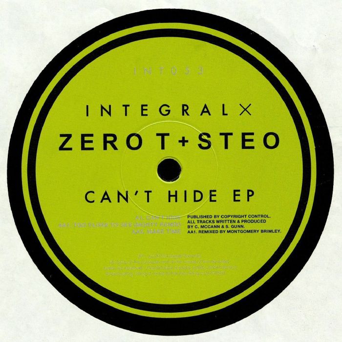 Zero T & Steo - Can’t Hide - INT053 - INTEGRAL