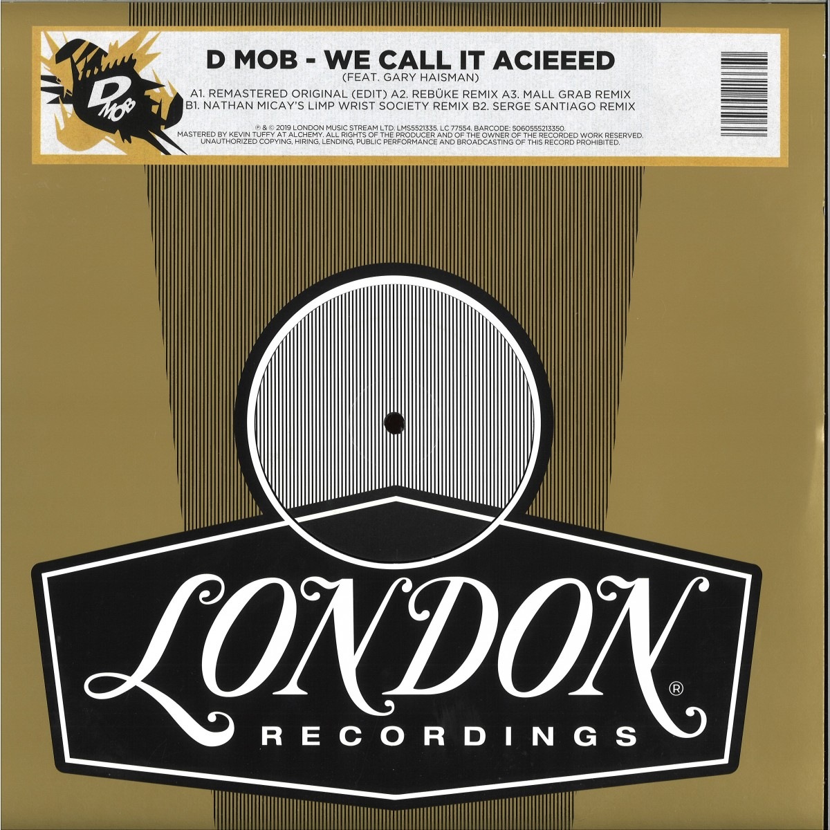 D-Mob - We Call It Acieeed remixes - LMS5521335 - LONDON MUSIC STREAM LTD