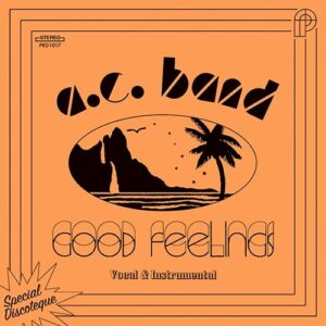 A. C. Band - Good Feelings - PRD1017 - PERIODICA RECORDS