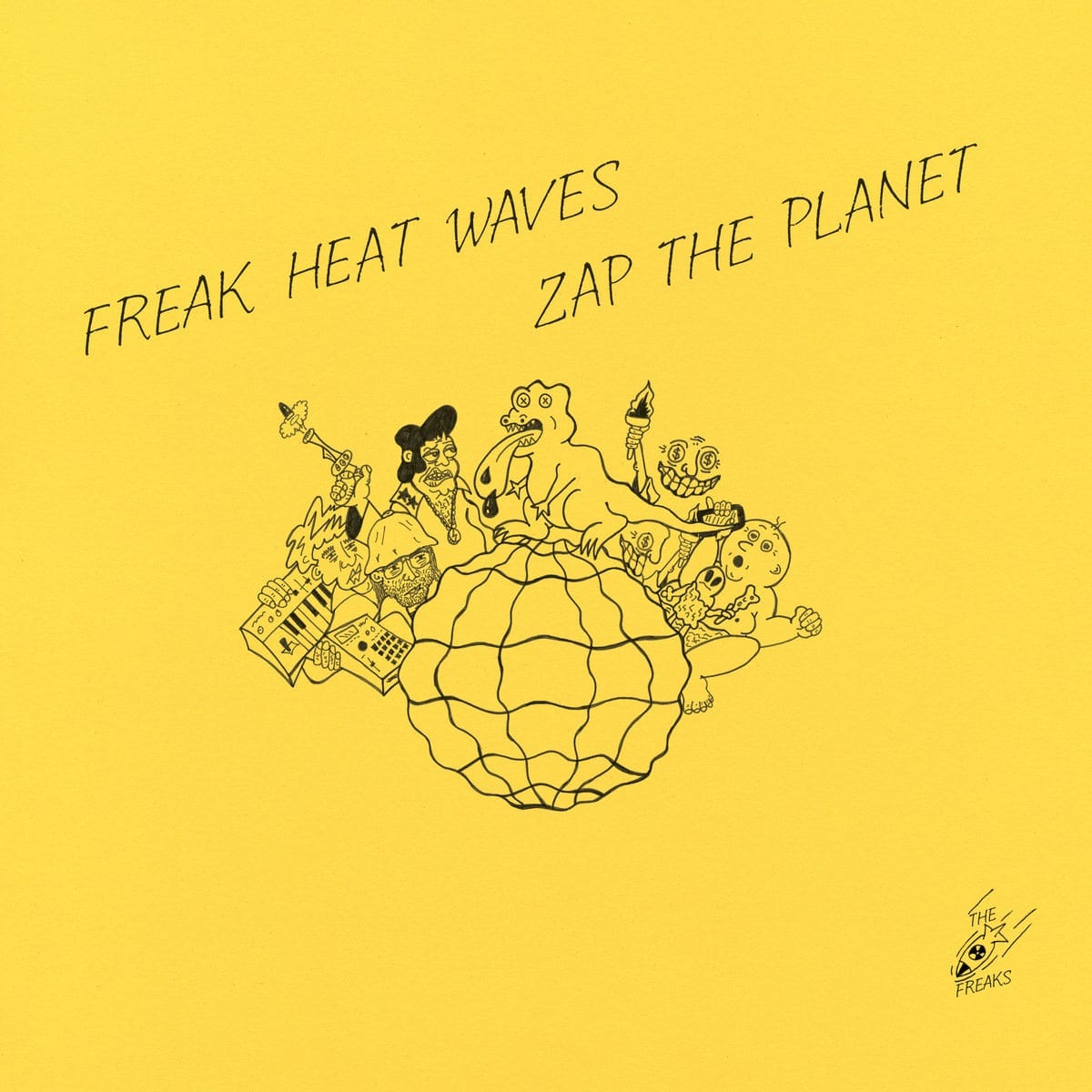 Freak Heat Waves - Zap The Planet - TER070 - TELEPHONE EXPLOSION