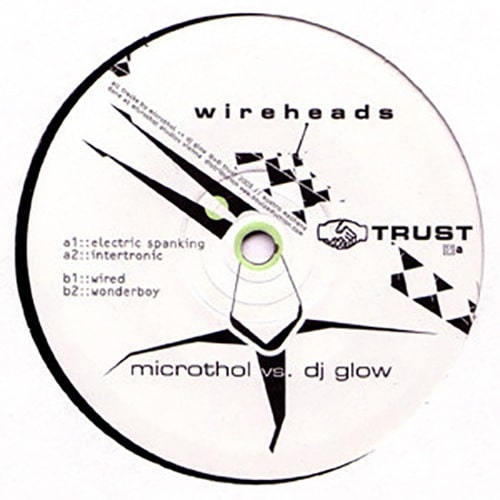 Microthol/DJ Glow - Wireheads - TRUST05 - TRUST ‎