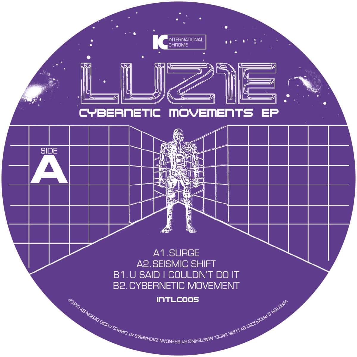 Luz1e - Cybernetic Movements EP - INTLC005 - INTERNATIONAL CHROME