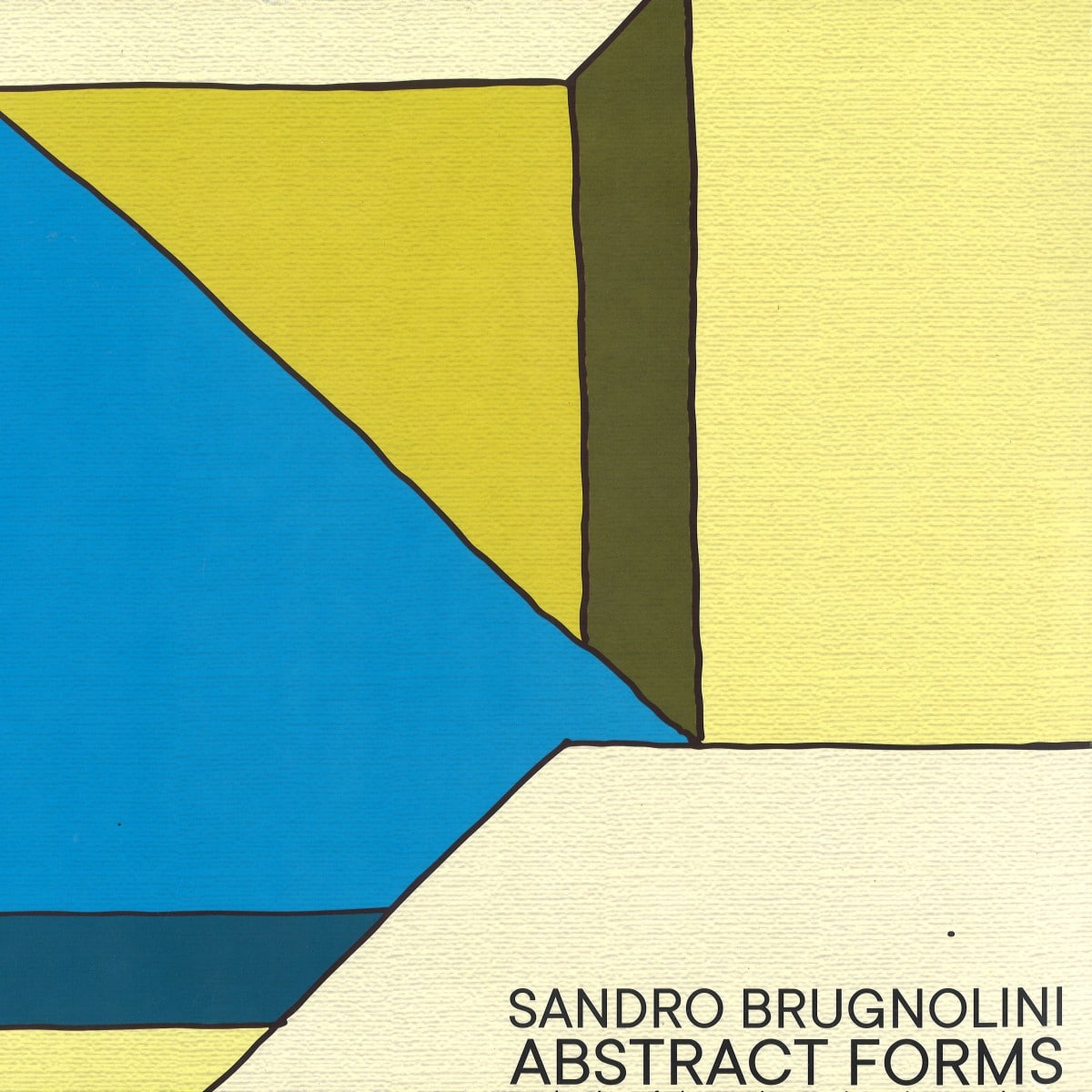 Sandro Brugnolini - Abstract Forms - MPI-LP003 - MUSICA PER IMMAGINI