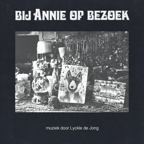 Lyckle De Jong - Bij Annie Op Bezoek - SONLP-004 - SOUTH OF NORTH