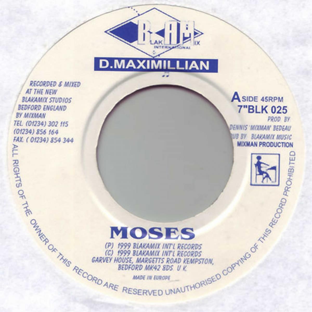 D Maximillian - Moses / Moses Riddim - BLK025 - BLAKAMIX INTERNATIONAL