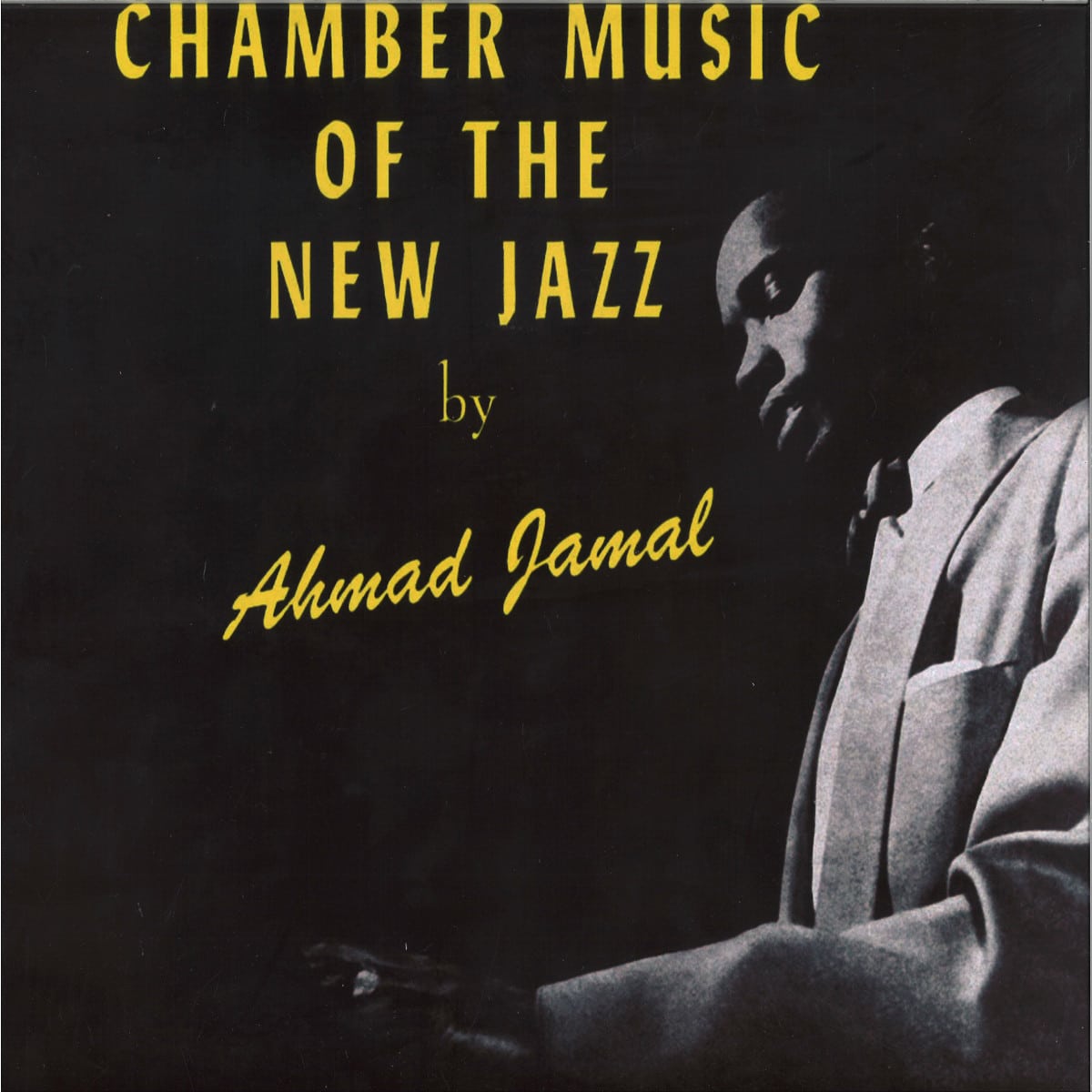 Ahmad Jamal Trio - Chamber Music Of The New Jazz - ND013-RP - NAKED LUNCH