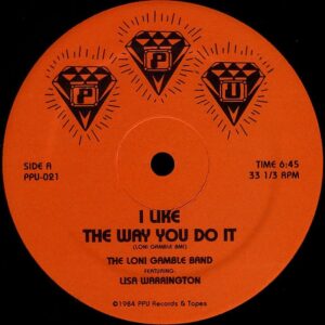 The Loni Gamble Band - I Like The Way You Do It - PPU-021 - PEOPLES POTENTIAL UNLIMITED