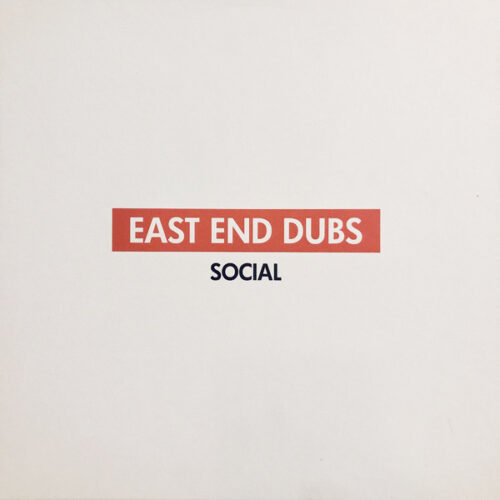 East End Dubs - Social 2 - SCLBOX2 - SOCIAL