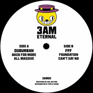 Duburban/FFF - Back For More EP - 3AM02 - 3AM ETERNAL