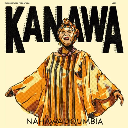 Nahawa Doumbia - Kanawa - ATFA039 - AWESOME TAPES FROM AFRICA