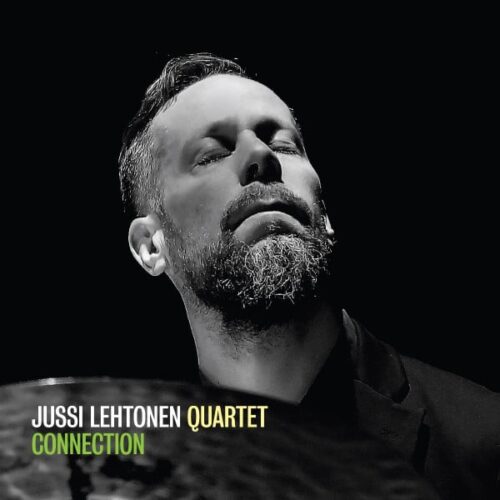 Jussi Lehtonen Quartet - Connection - ECD-2020113 - ECLIPSE MUSIC