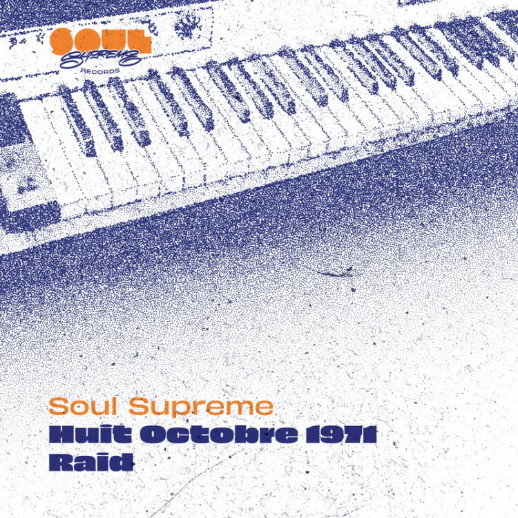 Soul Supreme - Huit Octobre 1971 / Raid - SSR45002 - SOUL SUPREME