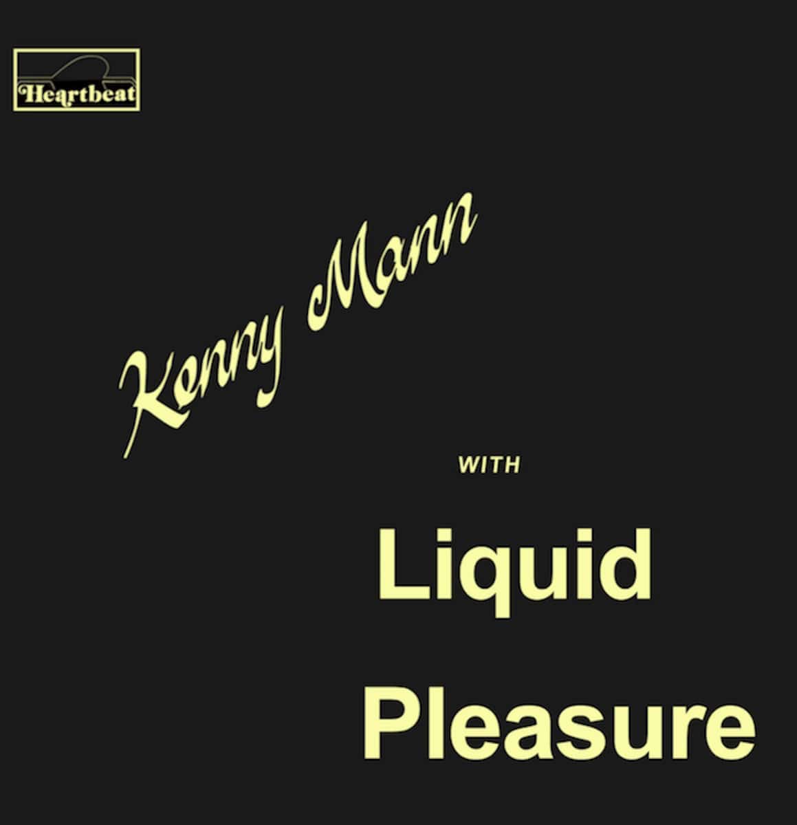 Kenny Mann/Liquid Pleasure - Kenny Mann with Liquid Pleasure - MAD040 - MAD ABOUT RECORDS