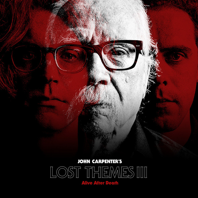 John Carpenter - Lost Themes Iii: Alive After Death - SBR-265 - SACRED BONES