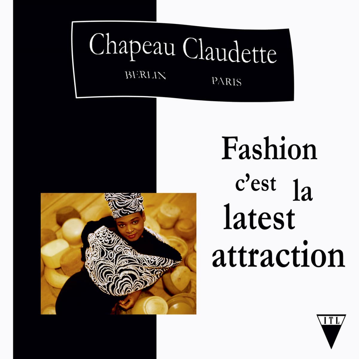 Chapeau Claudette - Fashion C'est La Latest Attraction - ITLINTL07 - INTO THE LIGHT