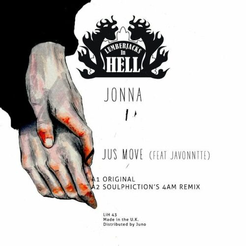 Jonna/Javontte - Jus Move (Soulphiction/Marcellus Pittman mixes) - LIH043 - LUMBERJACKS IN THE HELL