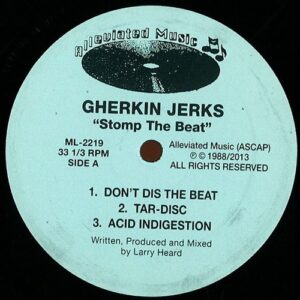 Gherkin Jerks - Stomp The Beat Ep (Repress!) - ML2219 - ALLEVIATED