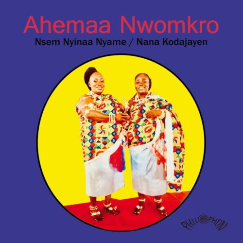 Ahemaa Nwomkro - Nsem Nyinaa Nyame - PH45026 - PHILOPHON