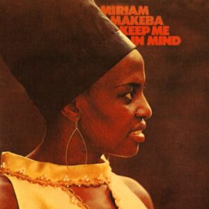 Miriam Makeba - Keep Me In Mind - STRUT231LP - STRUT