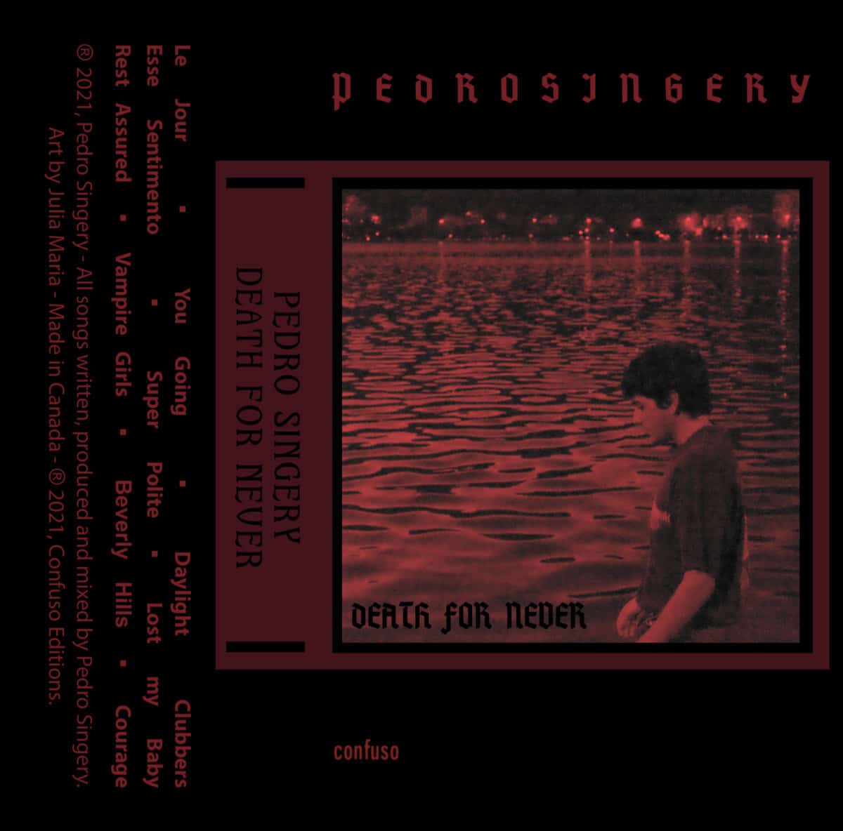 Pedro Singery - Death For Never - CF002 - CONFUSIO EDITIONS