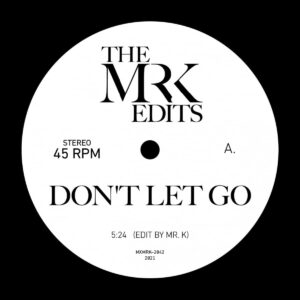 Mr. K/Danny Krivit - Don't Let Go - MXMRK2042 - MOST EXCELLENT UNLTD