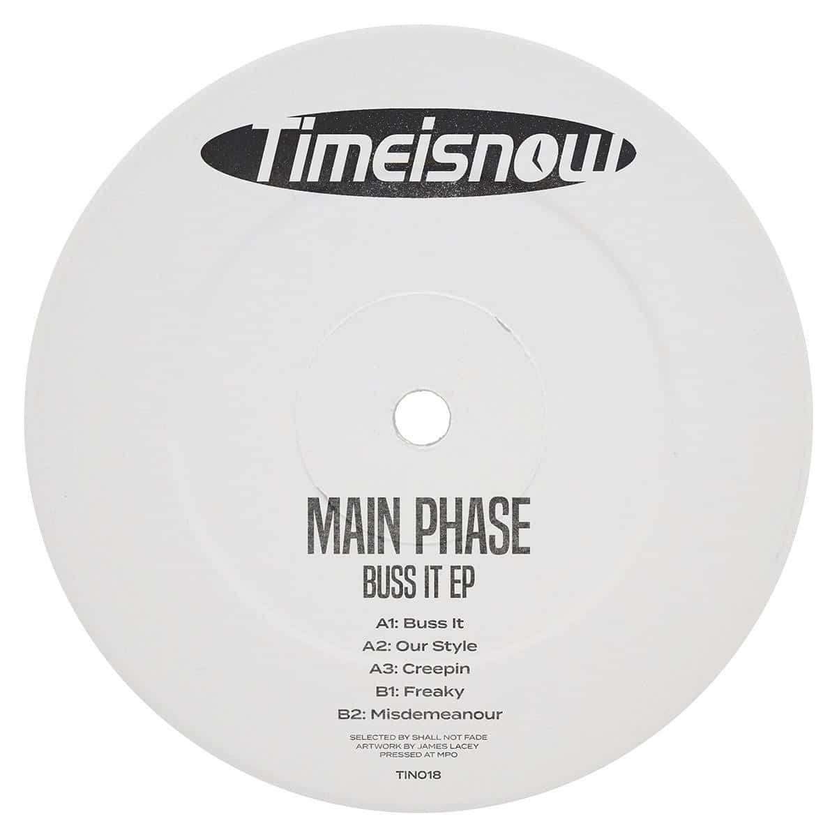 Main Phase - Buss It EP - TIN018 - TIME IS NOW