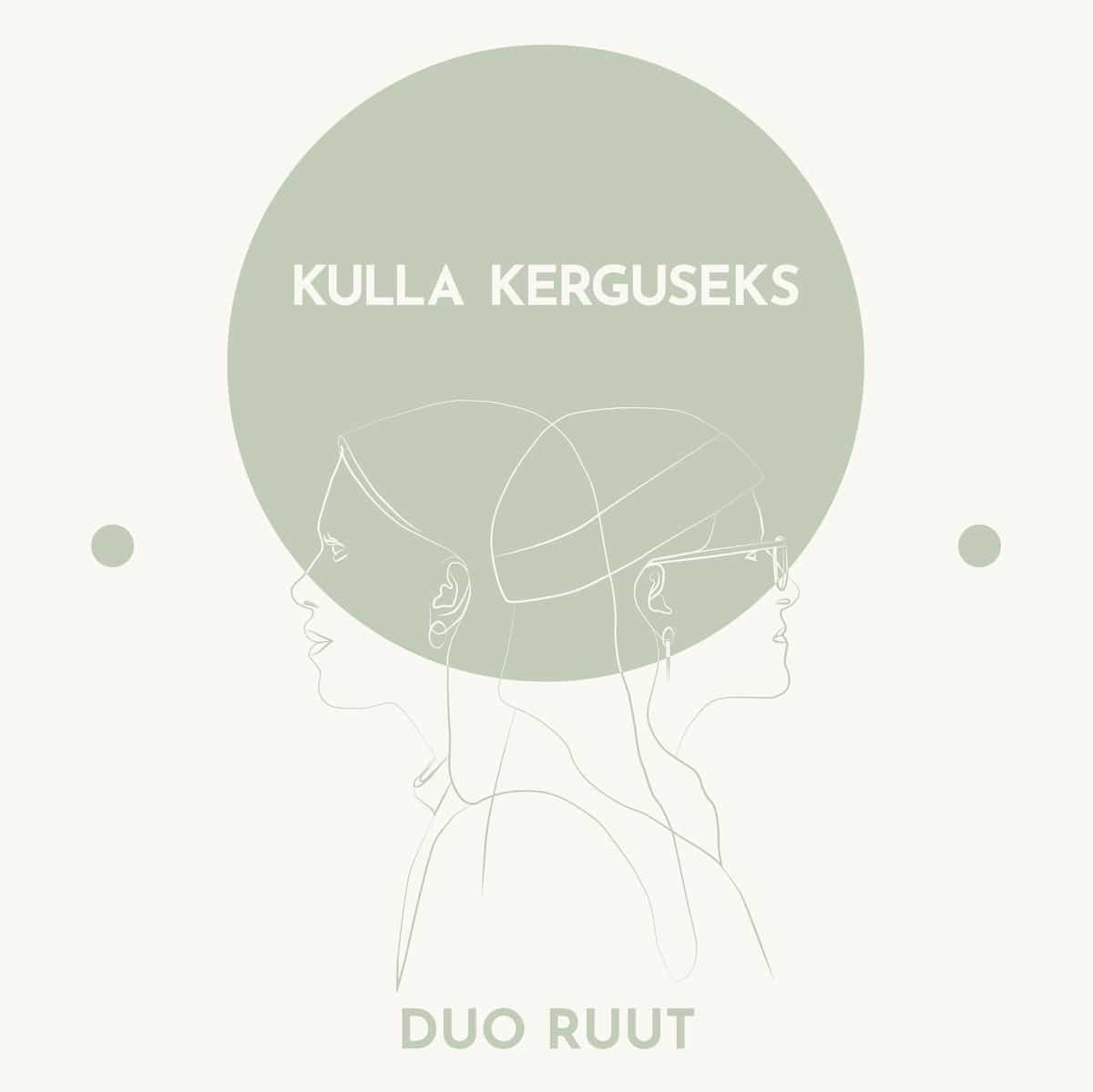 Duo Ruut - Kulle Kerguseks - 6417138679482 - N/A