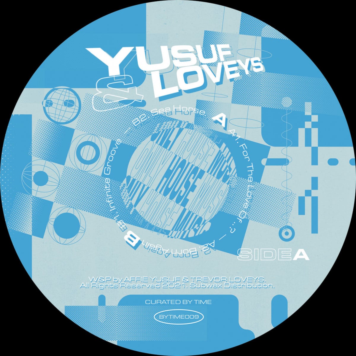 Yusuf/Loveys - Only House Music - BYTIME009 - CURATED BY TIME