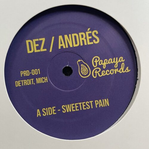 Andres/Dez - Sweetest Pain / Sweetest Moaning - PRD-001 - PAPAYA RECORDS
