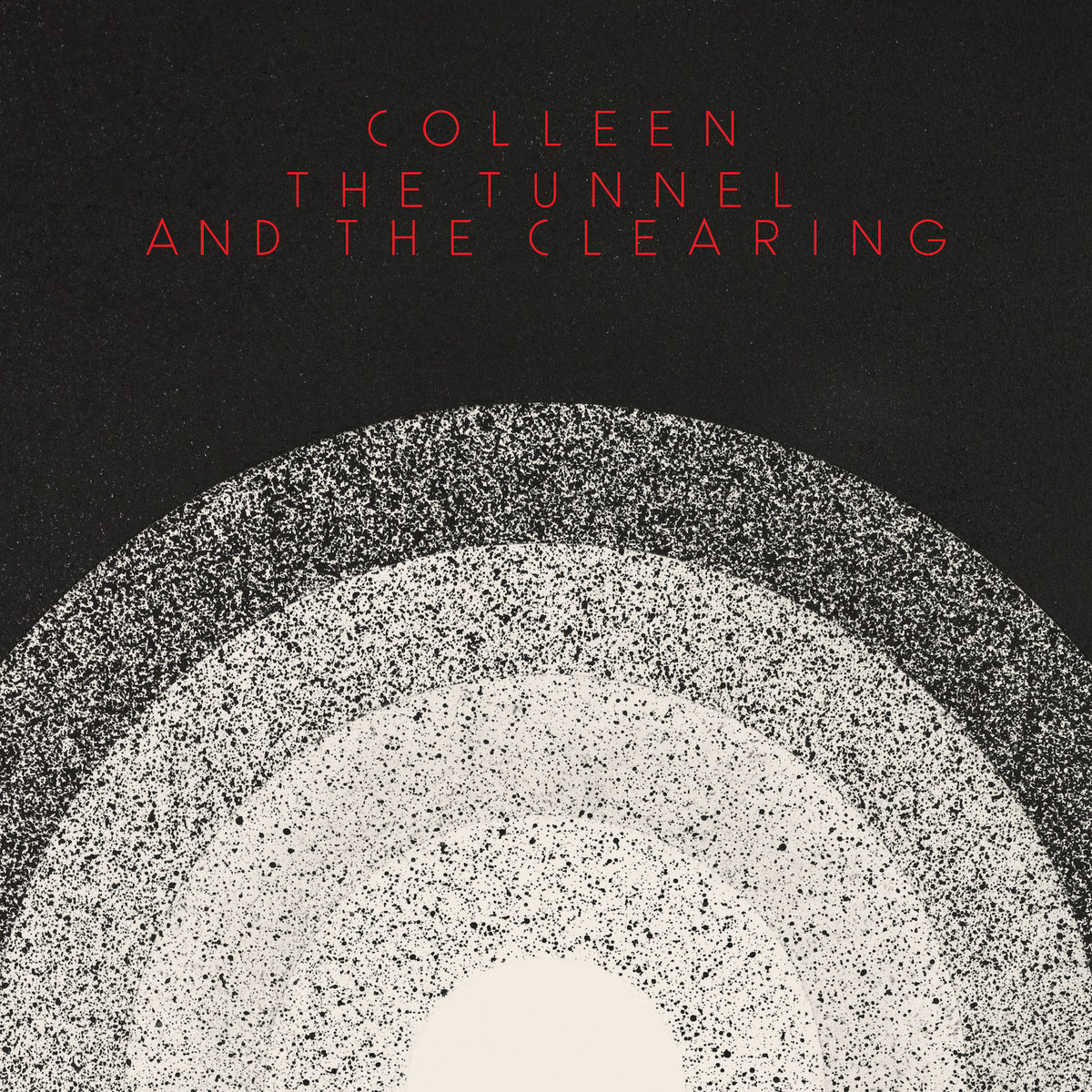 Colleen - The Tunnel And The Clearing - THRILL541 - THRILL JOCKEY
