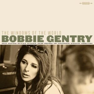 Bobbie Gentry - The Windows Of The World - 600753934784 - CAPITOL
