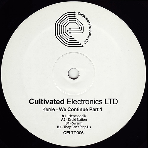Kerrie - We Continue - Part 1 - CELTD006 - CULTIVATED ELECTRONICS LTD ?