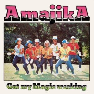 Amajika - Got My Magic Working - LCT007 - LA CASA TROPICAL