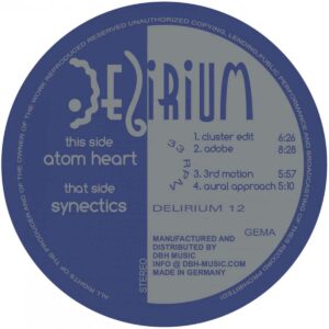 Atom Heart/Synectics - Cluster Edit/Adobe/3rd Motion/Aural Approach - DEL12 - DELIRIUM