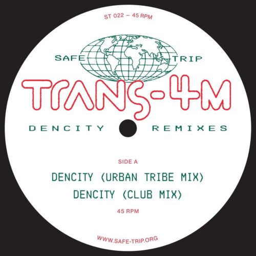 Trans-4M - Dencity Remixes - ST022 - SAFE TRIP