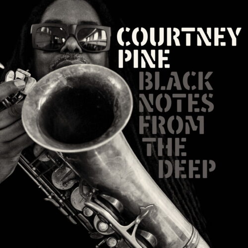 Courtney Pine - Black Notes from the Deep - FSRLP120 - FREESTYLE RECORDS
