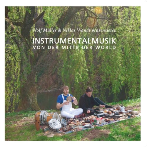 Wolf Müller/Niklas Wandt/Jan Schulte - Instrumentalmusik Von Der Mitte Der Welt - GBR013 - GROWING BIN RECORDS
